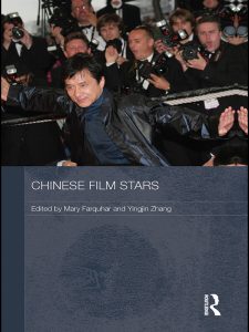Chinese Film Stars 2010 edited by Mary Farquhar and Yingijn Zhang